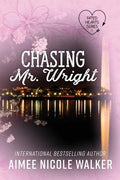 Chasing Mr. Wright (Fated Hearts Book One) - Paperback
