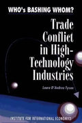 Who's Bashing Whom?: Trade Conflicts in High-Technology Industries - Paperback