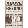 Above and Beyond: The Mason Family and the Transformation of Gwinnett County - Hardcover