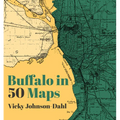 Buffalo in 50 Maps - Hardcover