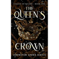 The Queen's Crown: League of Rulers, Book 1 - Paperback