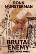Brutal Enemy: A Sgt. Dunn Novel - Paperback