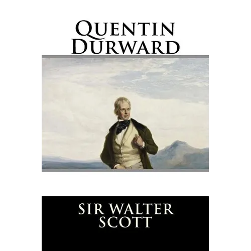 Quentin Durward - Paperback