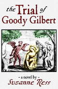 The Trial of Goody Gilbert - Paperback