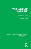 The Art of Failure: Conrad's Fiction - Paperback