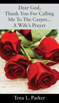 Dear God, Thank You For Calling Me To The Carpet...A Wife's Prayer - Paperback
