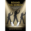 Behind the Screen: Tap Dance, Race, and Invisibility During Hollywood's Golden Age - Paperback