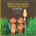 Head, Shoulders, Knees, and Toes in Swahili: with English Translations - Paperback