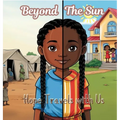 Beyond The Sun: Hope Travels with US - Hardcover