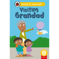 Visiting Grandad (Phonics Step 10): Read It Yourself - Level 0 Beginner Reader - Hardcover