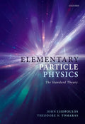 Elementary Particle Physics: The Standard Theory - Paperback
