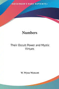Numbers: Their Occult Power and Mystic Virtues - Hardcover