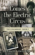 Comes the Electric Circus - Paperback