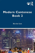 Modern Cantonese Book 2: A Textbook for Global Learners - Paperback