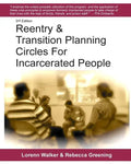 Reentry & Transition Planning Circles for Incarcerated People: Handbook on how to develop the successful reentry & transition planning process for inc - Paperback