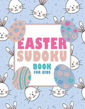 Easter Sudoku Book for Kids: Fun Easter Book for Kids - Paperback