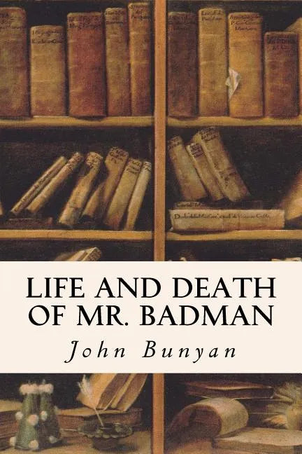 Life and Death of Mr. Badman - Paperback