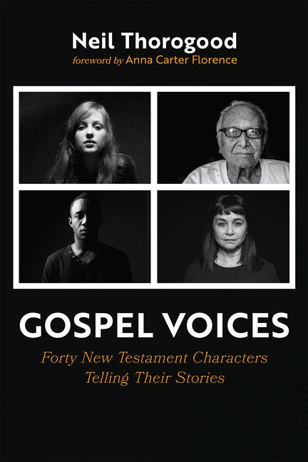 Gospel Voices: Forty New Testament Characters Telling Their Stories - Paperback