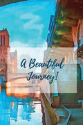 A Beautiful Journey: A Journal for Your Life Journey - Paperback