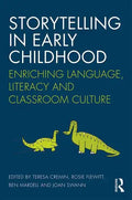 Storytelling in Early Childhood: Enriching Language, Literacy and Classroom Culture - Paperback