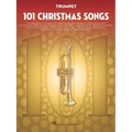 101 Christmas Songs: For Trumpet - Paperback