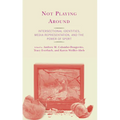 Not Playing Around: Intersectional Identities, Media Representation, and the Power of Sport - Paperback