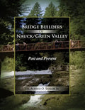 Bridge Builders of Nauck/Green Valley: Past and Present - Paperback