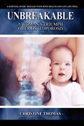 Unbreakable: A Women's Triumph Over Osteoporosis - Paperback