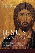 Jesus of Nazareth: Archaeologists Retracing the Footsteps of Christ - Paperback