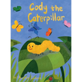 Cody the Caterpillar - Hardcover