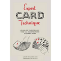 Expert Card Technique: Close-Up Table Magic - Paperback