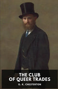 The Club of Queer Trades: A novel by G. K. Chesterton - Paperback
