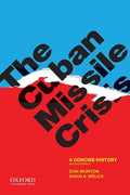 The Cuban Missile Crisis: A Concise History - Paperback