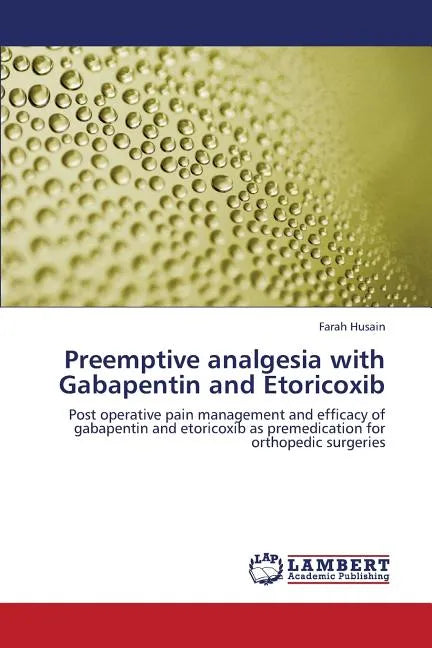 Preemptive Analgesia with Gabapentin and Etoricoxib - Paperback