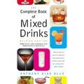 Complete Book of Mixed Drinks, the (Revised Edition): More Than 1,000 Alcoholic and Nonalcoholic Cocktails - Paperback