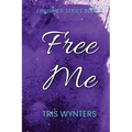 Free Me (Consumed Series Book 3) - Paperback