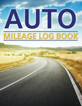 Auto Mileage Log Book - Paperback