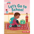 Let's Go to School - Library Binding