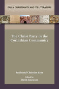 The Christ Party in the Corinthian Community - Paperback