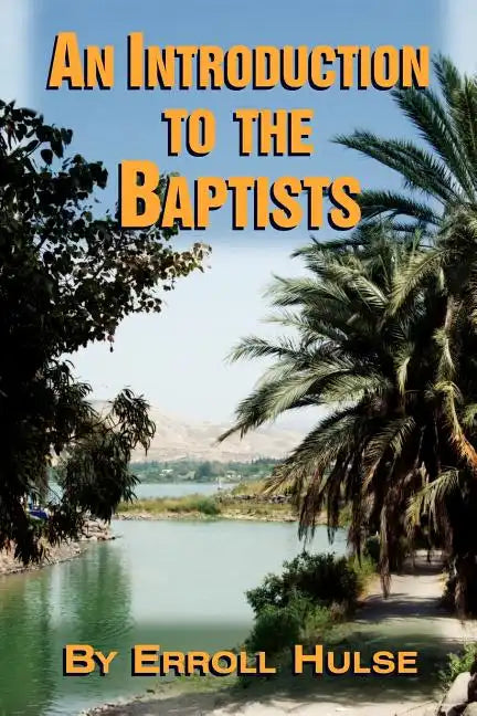 An Introduction to the Baptists - Paperback