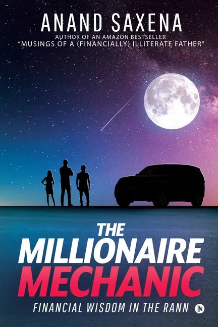 The Millionaire Mechanic: Financial Wisdom in the Rann - Paperback