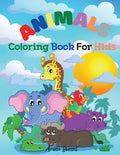 Animals Coloring book for kids: Cute Animals: Relaxing Colouring Book for Kids Ages 3-8, Boys and Girls, Easy to color - Paperback