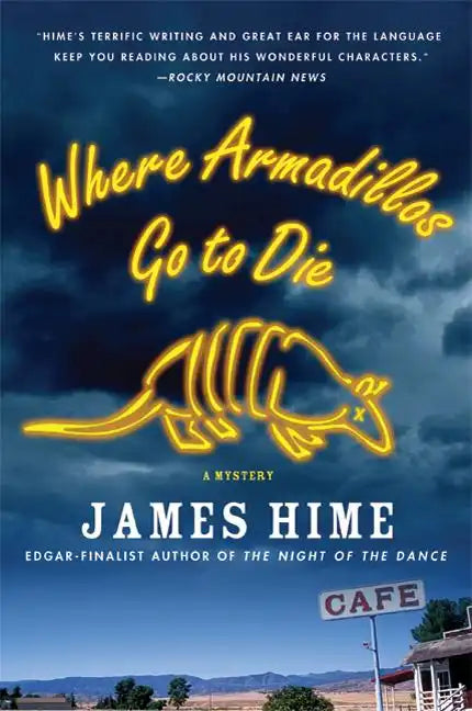 Where Armadillos Go to Die - Hardcover