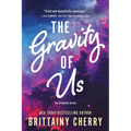 The Gravity of Us - Paperback