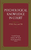 Psychological Knowledge in Court: Ptsd, Pain, and Tbi - Hardcover