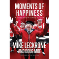 Moments of Happiness: A Wisconsin Band Story - Hardcover