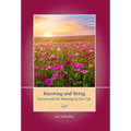 Knowing and Being: Breema and the Meaning of Your Life - Hardcover