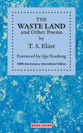THE WASTE LAND and Other Poems: 100th Anniversary International Edition - Paperback