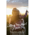 Letting My Heart Speak: Poems of Emotion and Empowerment - Paperback