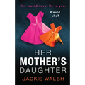 Her Mother's Daughter - Paperback